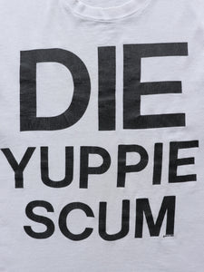 "DIE YUPPIE SCUM" TEE - 1980S