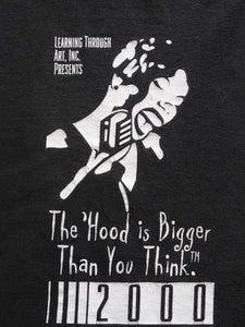 FADED "THE HOOD IS BIGGER THAN YOU THINK" TEE - 2000S