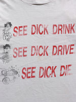 Load image into Gallery viewer, SINGLE STITCH FADED &quot;SEE DICK...&quot; TEE - 1990S
