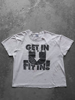 Load image into Gallery viewer, SINGLE STITCH &quot;GET WHERE U FIT IN TEE&quot; - 1990S
